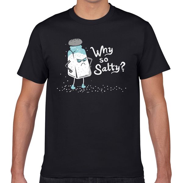 

t shirt men why so salty funny salt shaker salty attitude summer harajuku geek print male tshirt xxxl sport hooded sweatshirt hoodie