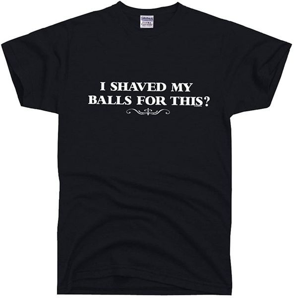 

t-shirts tshirt men's i shaved my balls for this t-shirt print tee sport hooded sweatshirt hoodie