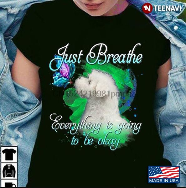 

sport men t shirt just breathe everything is going to be okay maltese women tshirts