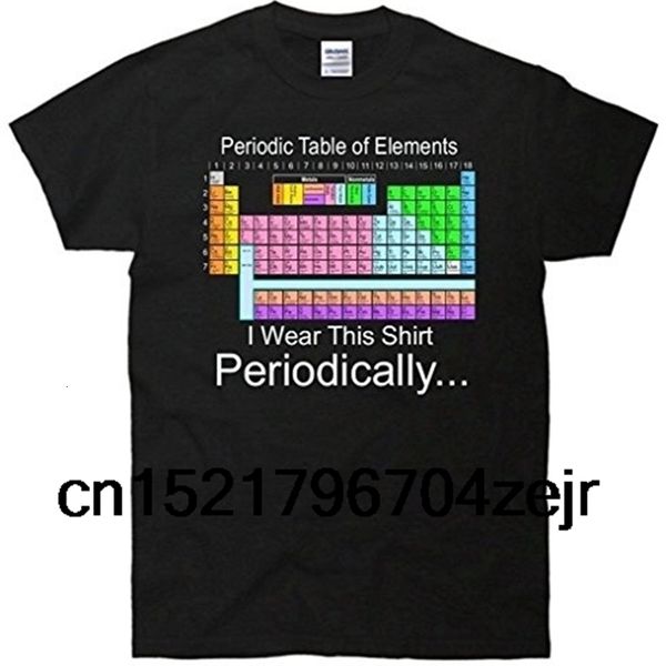 

men t shirt i wear this shirt periodically periodic table of elets funny t-shirt novelty tshirt women, White;black