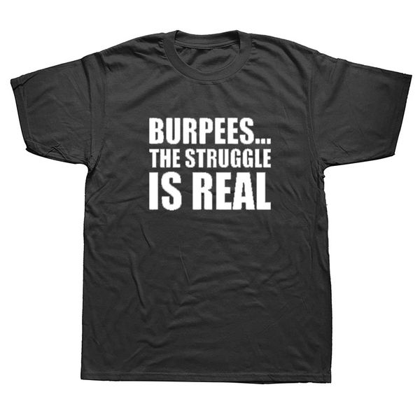 

funny burpees the struggle is real t shirts men summer cotton harajuku short sleeve streetwear black t shirt sport hooded sweatshirt hoodie