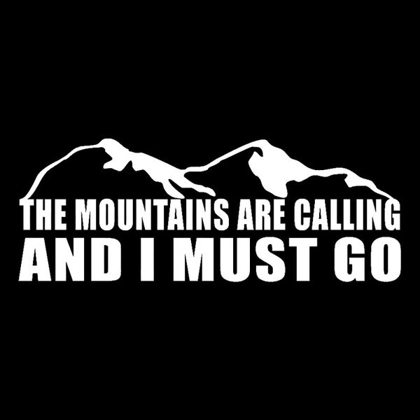 

18.5cm*6.9cm the mountains are calling and i must go interesting vinyl car sticker infrequent window decal c18-0289