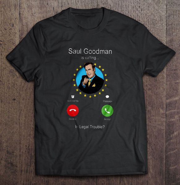 

men t shirt saul goodman is calling in legal trouble women t-shirt sport hooded sweatshirt hoodie