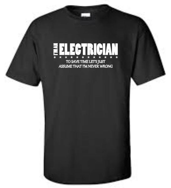 

funny short sleeve i'm an electrician i'm never wrong funny humor occupation sport hooded sweatshirt hoodie men t shirt