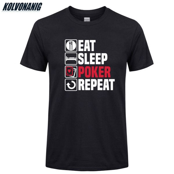 

sport 2019 summer new fashion men's clothing brand cotton o-neck t-shirt eat sleep poker funny print t-shirt streetwear male tees