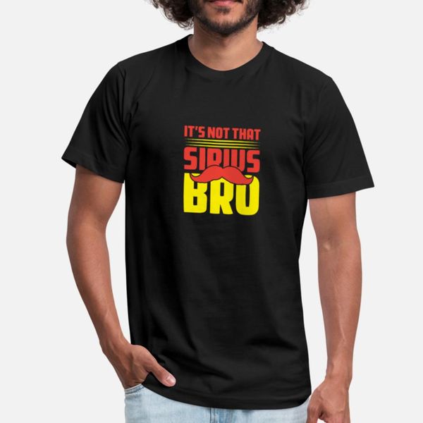 

its not that sirius bro funny star shirt designers graphic t shirt hiphop design tracksuit hoodie sweatshirt