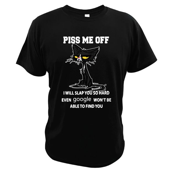 

piss me off i will slap you so hard cats even google won't be able to find you digital print novelty hooded sweatshirt hoodie men t shi