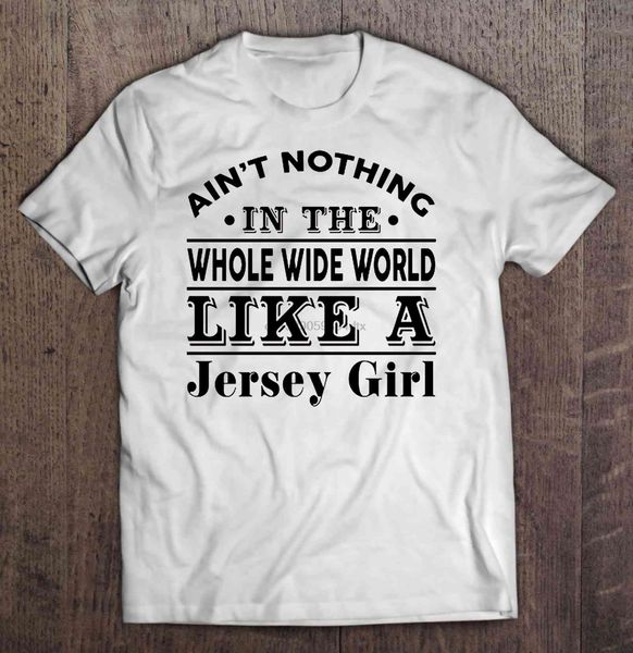 

funny fashion ain't nothing in the whole wide world like a jersey girl white version women sport hooded sweatshirt hoodie t shirt