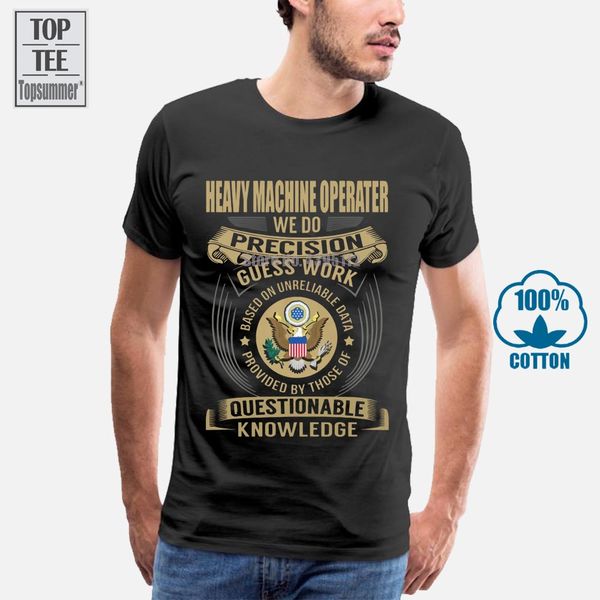 

heavy machine operater we do operator precision popular tagless tee t shirt sport hooded sweatshirt hoodie