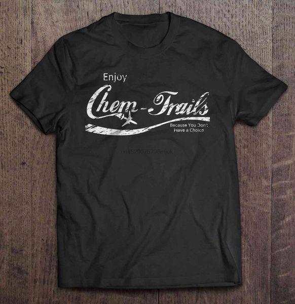 

men t shirt enjoy chem-trails because you don't have a choice women t-shirt sport hooded sweatshirt hoodie