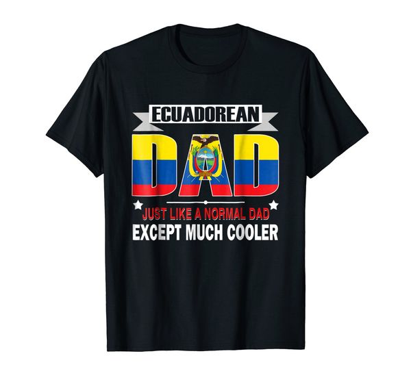 

new fashion 's short sleeve ecuadorean dad is much cooler father's day flag sport hooded sweatshirt hoodie t shirt