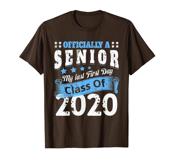 

officially a senior my last first day class 2020 back school t-shirt, White;black