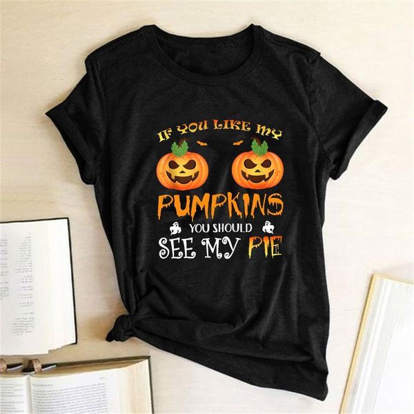 

if you like my pumpkins you should see my pie print halloween t-shirts women graphic tees aesthetic short sleeve womens clothing, White
