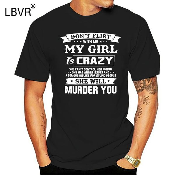 

dont flirt with me my girl is crazy couple for valentines day boyfriend girlfriend sport hooded sweatshirt hoodie t shirt