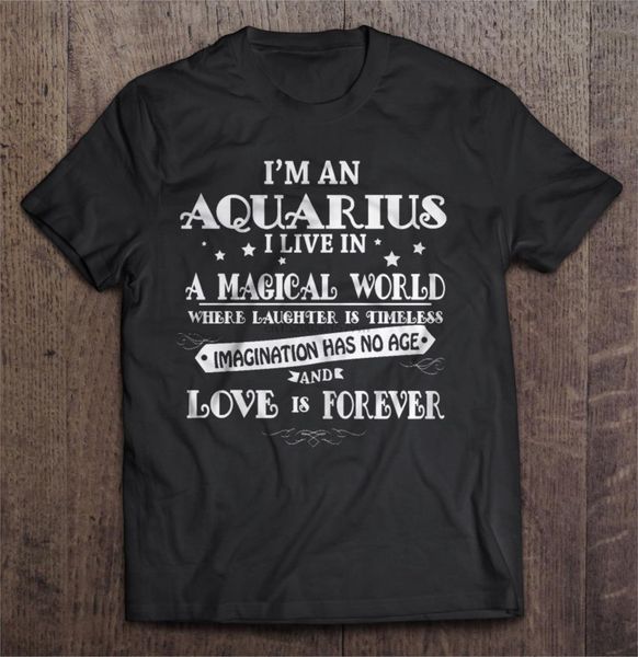 

men t shirt i m an aquarius i live in a magical world where laughter is timeless women t-shirt sport hooded sweatshirt hoodie