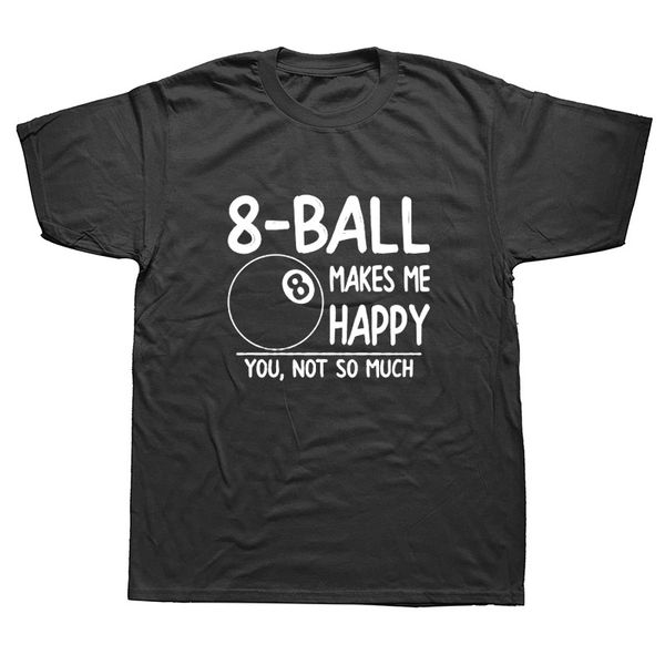

8 ball makes me happy you not so much graphic summer style fashion short sleeves oversized pool billiards sport sweatshirt hoodie t shirt