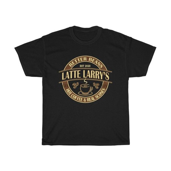 

sport latte larry coffee real scones better beans t shirt