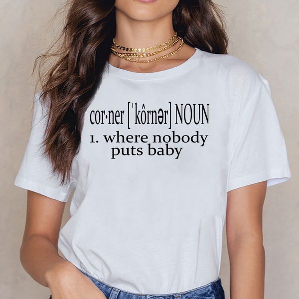 

t shirt women dirty dancing quote baby in a corner humor white print female shirt sport hooded sweatshirt hoodie