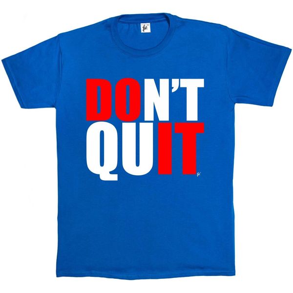 

don't quit motivational gym fitness goal mens gift print ,hip hop ,new arrival wholesale tee hoodie designers t shirts sweatshirt