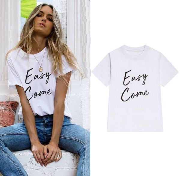 

easy come letters women tshirt cotton casual funny t shirt for lady yong girl tee hipster tumblr ins drop ship s-56, White