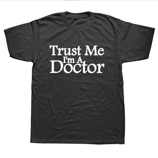 

sport men's summer t shirts short sleeve trust me im a doctor medic dr student geek funny gift birthday men cool t-shirts