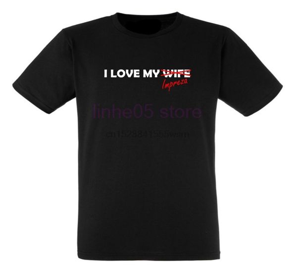 

новый хлопок с коротким рукавом ретро печати i love my wife x impreza автомобили поклонников дизайнерами wrx горячие толстовку футболкой тол