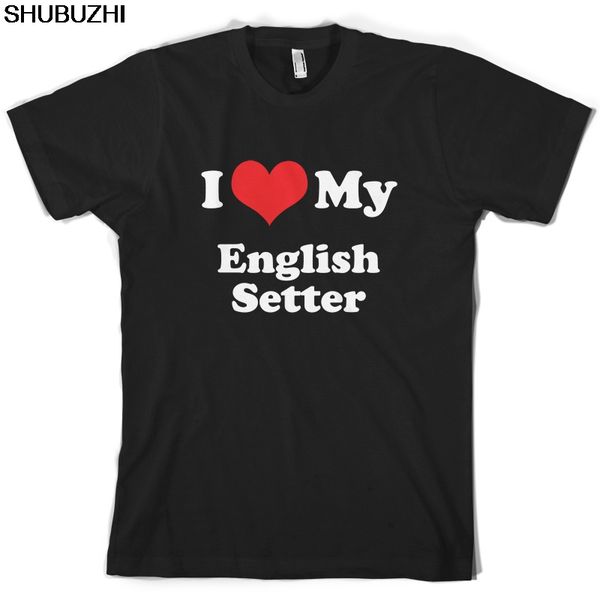 

i love my english setter - mens t-shirt dog - canine - puppy short sleeves o-neck t shirt tshirt homme sport hooded sweatshirt hoodie