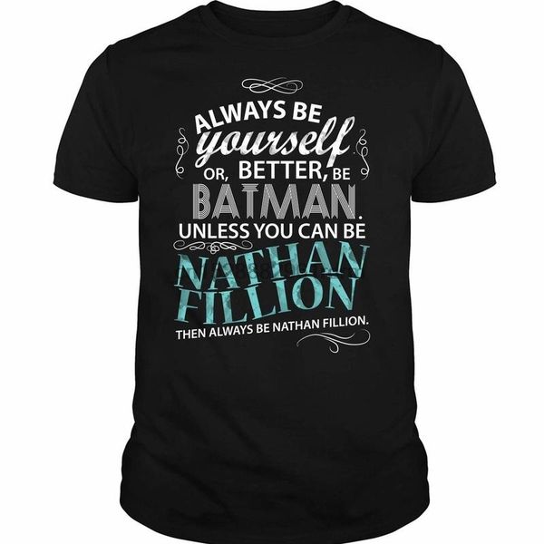 

clothing always be nathan fillion t shirt always be yourself t shirt sport hooded sweatshirt hoodie