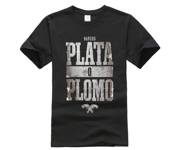 

sport summer new brand clothing plata o plomo pablo escobar silver or lead fashion printed t shirt hip hop 100% cotton