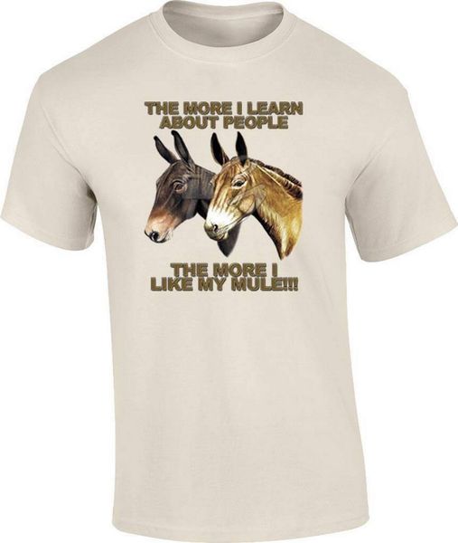 

funny the more i learn about people more i like my mule new cool gym s hoodie designers t shirts sweatshirt