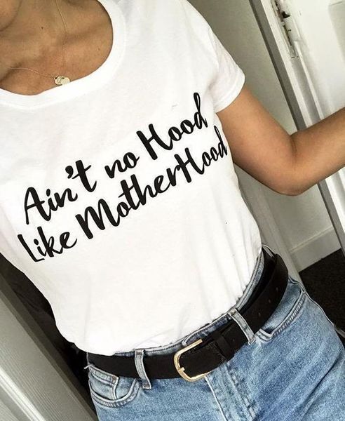 

ain't no hood like motherhood women tshirt cotton casual funny t shirt gift for lady yong girl tee drop ship s-780, White