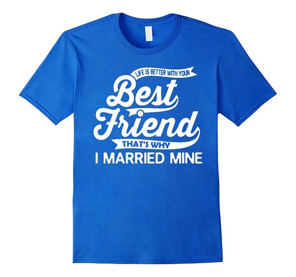 

i married my friend gifts for wife/husband hoodie designers t shirts sweatshirt