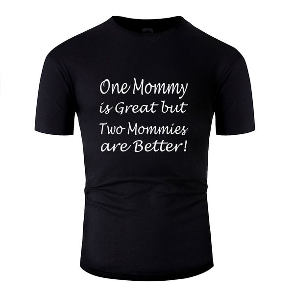

customized one mommy is great but two mommies are better cute t-shirt for mens cotton men tshirts gents 2019 sport hooded sweatshirt hoodie