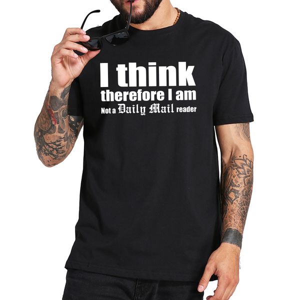 

i think therefore i am not a daily mail reader independent thought commemorate tshirt comfortable hooded sweatshirt hoodie men t shirt