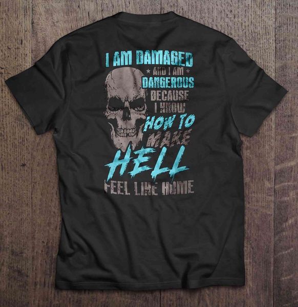 

i am damaged and i am dangerous because i know how to make hell feel like home back version women sport hooded sweatshirt hoodie t shirt