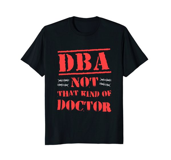 

new summer cool tee shirt funny dba not that kind of doctor t-shirt phd dr gift t-shirt sport hooded sweatshirt hoodie