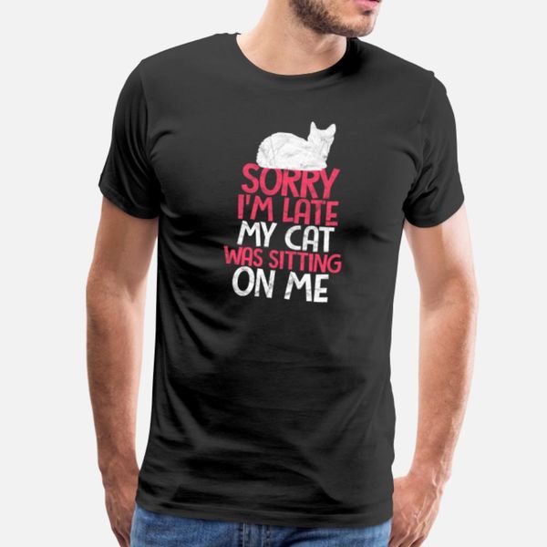 

sorry i'm late my cat was sitting on me t shirt leisure breathable vintage tracksuit hoodie sweatshirt