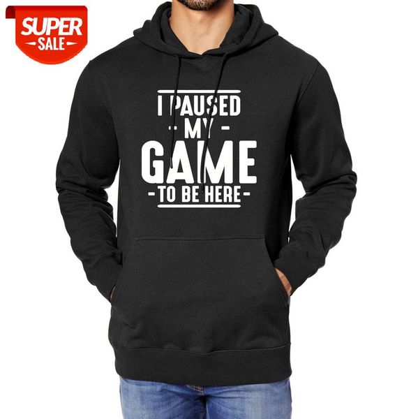 

cotton hoodeds i paused my game to be here men jacket fleece funny fashion hoodie gift for men and women #a47e, Black
