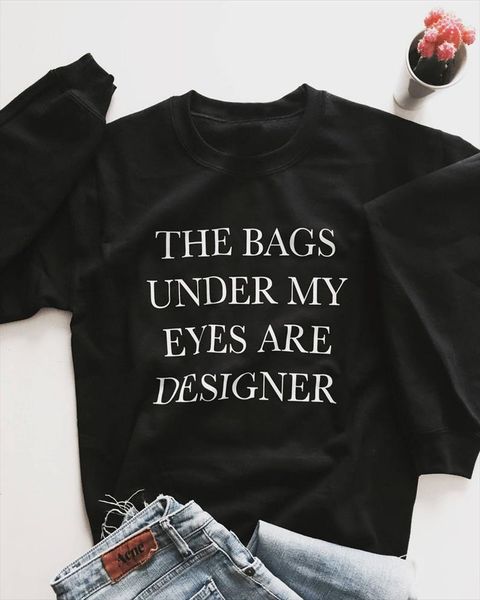 

сумки под моими глазами - дизайнерская толстовка чистые хлопчатобумажные женщины смешные перемычки графические битник унисекс наряды grunge, Black