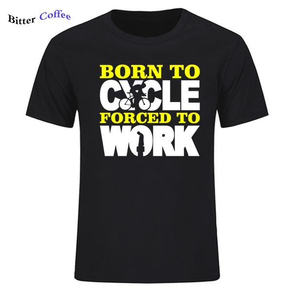 

sport summer fashion & tees o-neck street men's born to cycle forced to work tee shirt funny gift cycler bicycle road tee shir