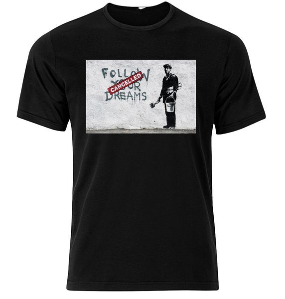 

follow your dreams banksy - graphic cotton t shirt short & long sleeve vintage tee shirt sport hooded sweatshirt hoodie