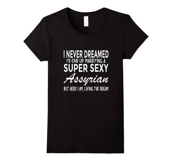

assyria shirt never dreamed id marrying super assyrian men summer t-shirt black sport hooded sweatshirt hoodie