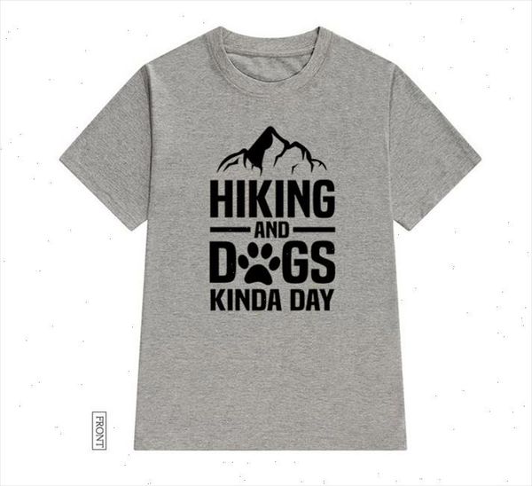 

hiking and dogs kinda day women tshirt cotton casual funny t shirt lady yong girl tee 5 colors drop ship s, White