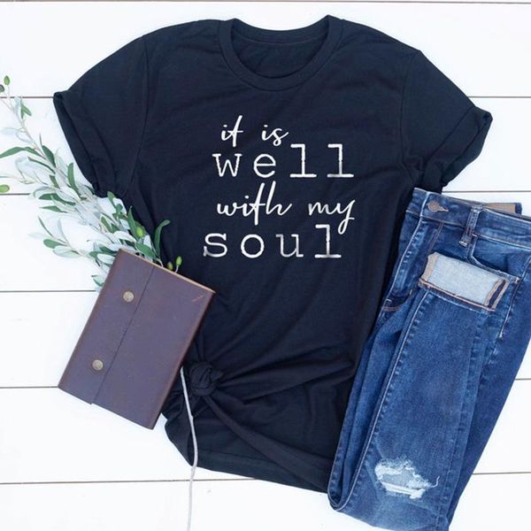 

it is well with my soul t-shirt aesthetic christ belief women tshirt streetwear girl power t shirt cotton fashion drop ship, White