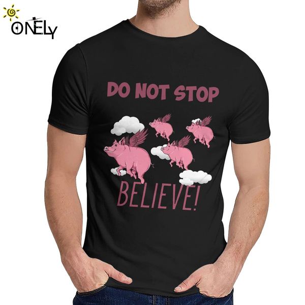 

don't sbelieving flying pigs tee fashion crewneck new design man pure big size t shirt sport hooded sweatshirt hoodie