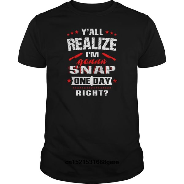 

funny t shirt chef - y'all realize i'm gonna snap one day righ - men's t-shirt tshirt men tee sport hooded sweatshirt hoodie