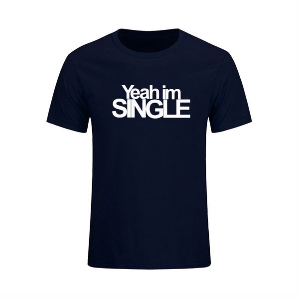 

i am single gift novelty funny mens brand summer casual short sleeve camisetas masculina hoodie designers t shirts sweatshirt