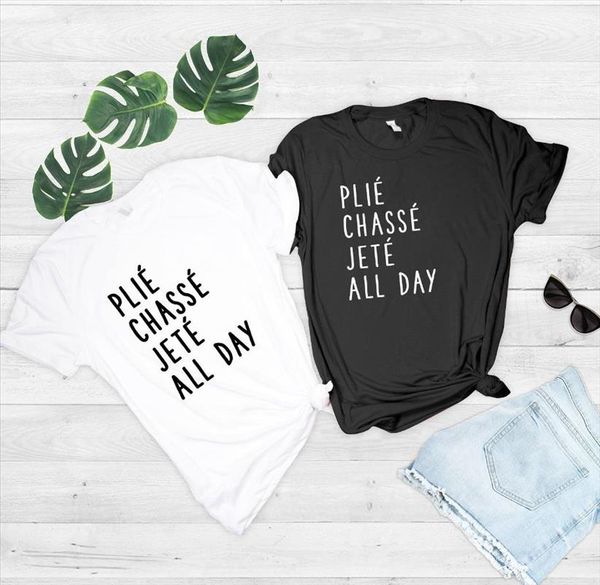 

plie chasse jete all day print tshirt cotton casual funny t shirt for lady yong girl tee hipster drop ship s, White