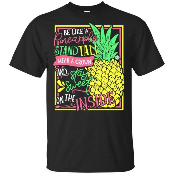 

be like a pineapple stand tall wear a crown and stay sweet on the inside shirt sport hooded sweatshirt hoodie