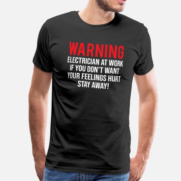 

warning electrician work funny sarcastic t-shirt designers graphic t shirt fun anime summer tracksuit hoodie sweatshirt